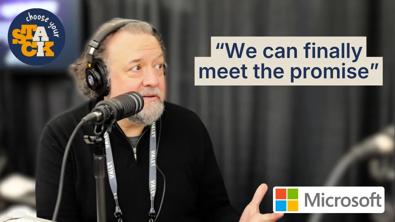 Choose Your Stack — Episode 3 thumbnail: Chris DiBona of Microsoft, with the pull quote “We can finally meet the promise.”